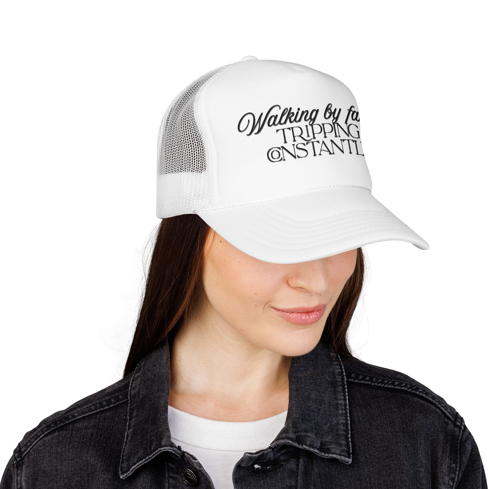 "Walking By Faith, Tripping Constantly" Trucker Hat