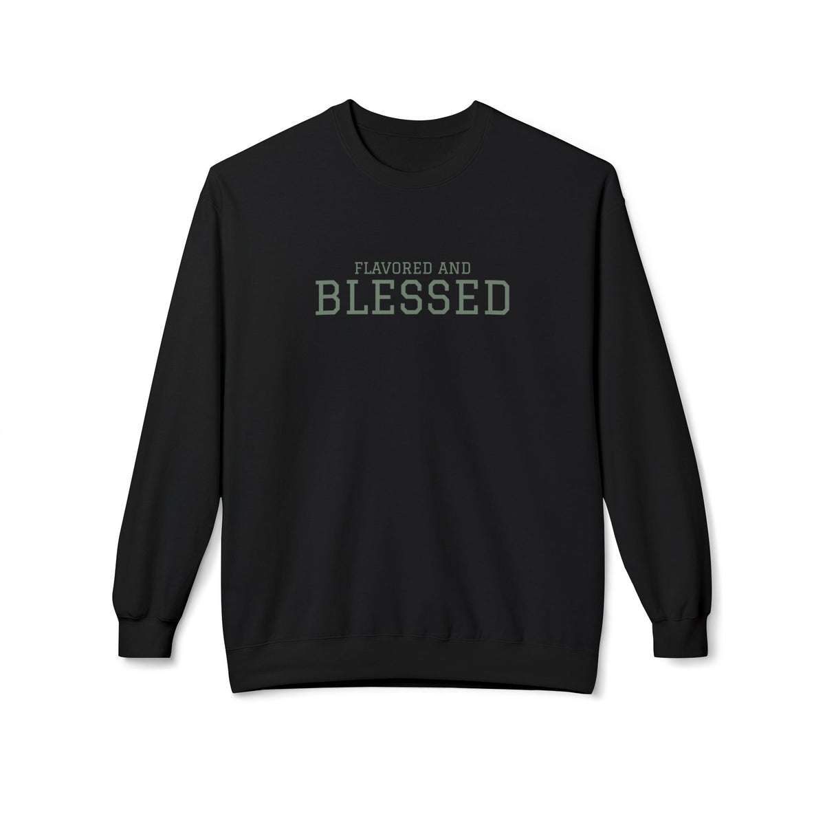 Blessed Crewneck Sweatshirt — Favored and Blessed Inspirational Pullover