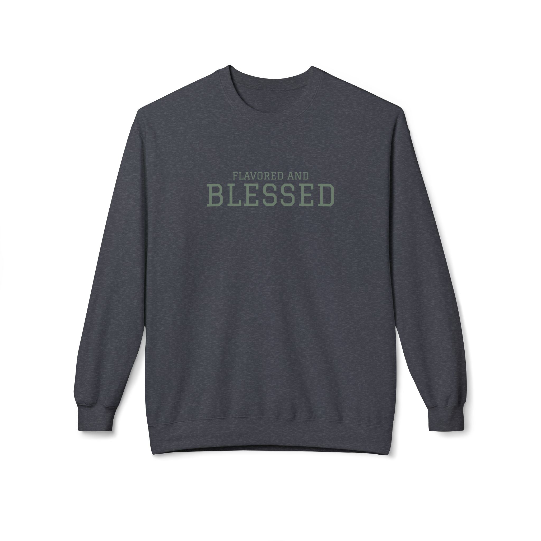 Blessed Crewneck Sweatshirt — Favored and Blessed Inspirational Pullover