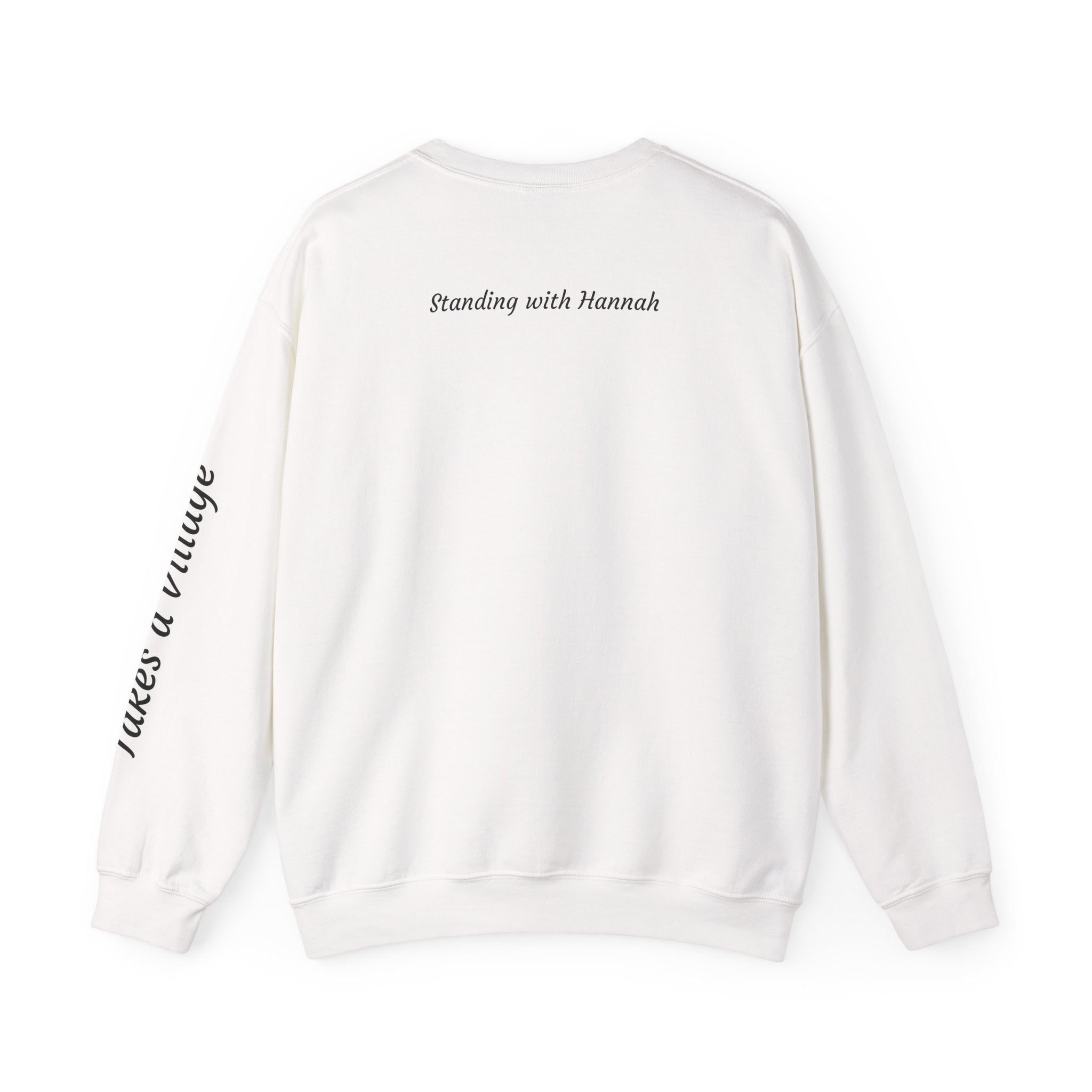 Be Still: Standing with Hannah Sweatshirt