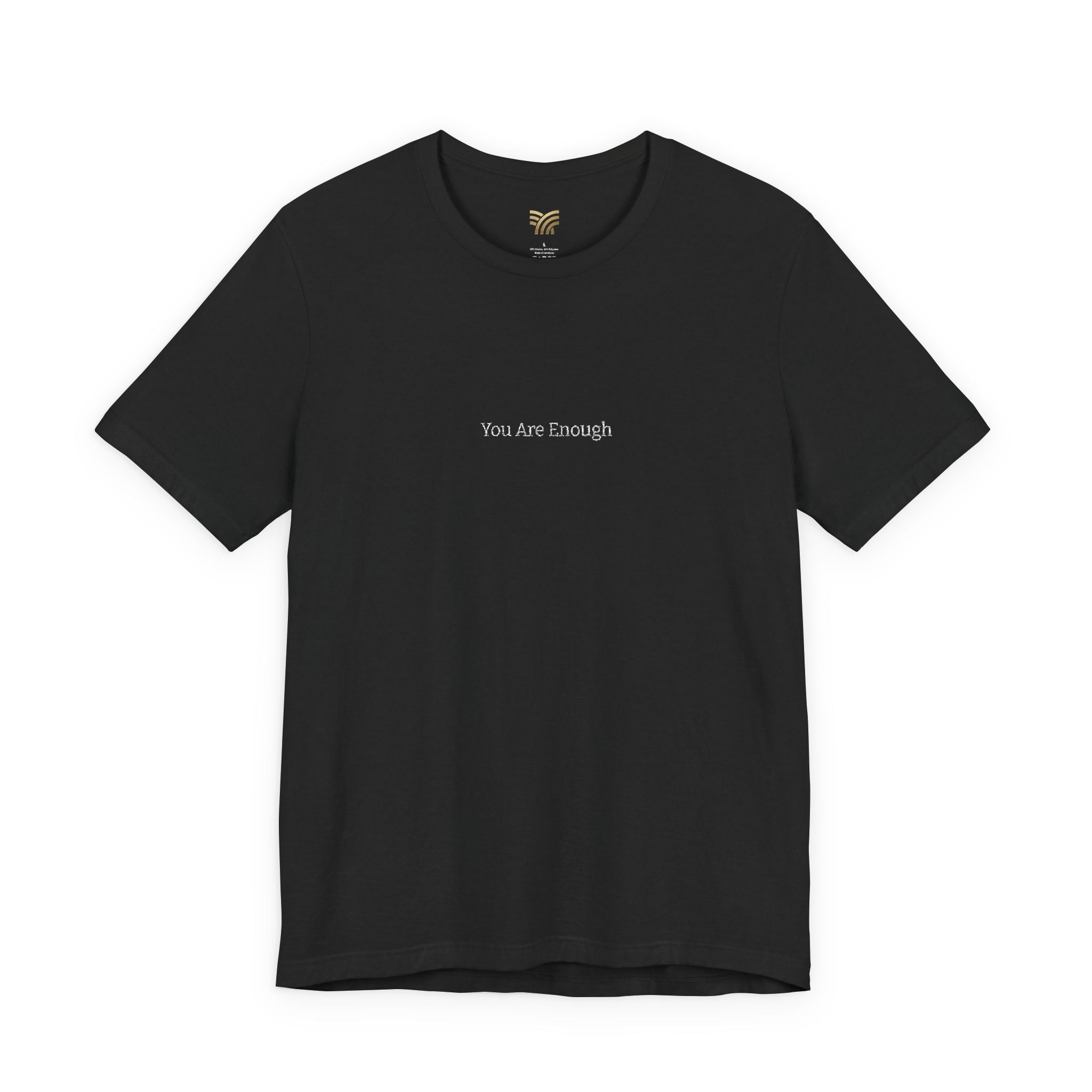 You Are Enough Comfort Tee - Embroidery