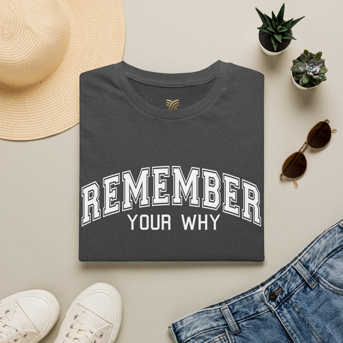 Remember Your Why T-Shirt — Motivational Graphic Tee
