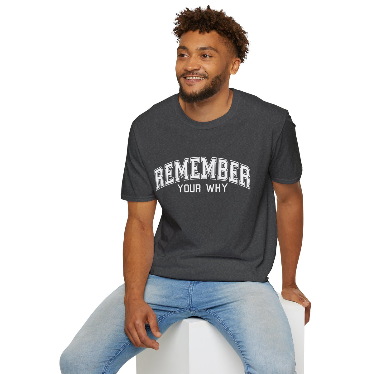 Remember Your Why T-Shirt — Motivational Graphic Tee