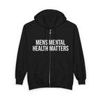 Mens Mental Health Matters Zip Hoodie — Awareness Full-Zip Sweatshirt