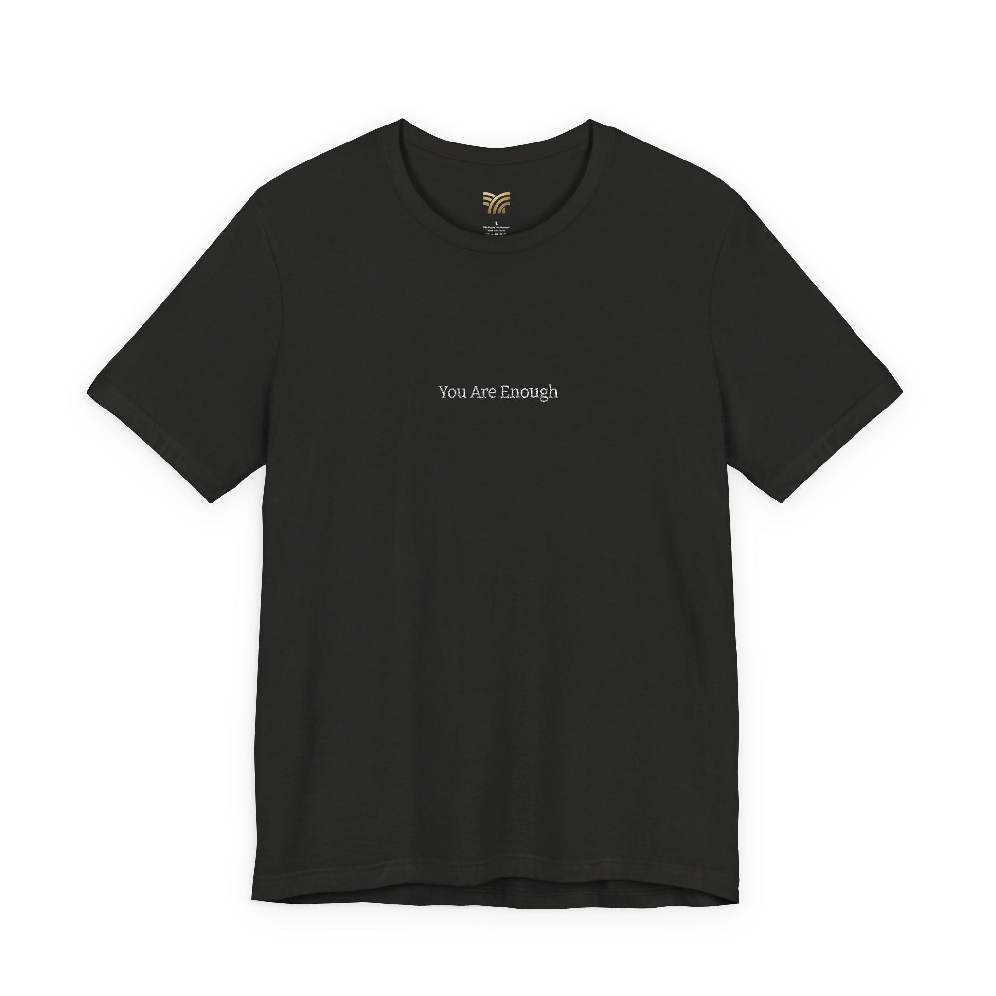 You Are Enough Comfort Tee - Embroidery