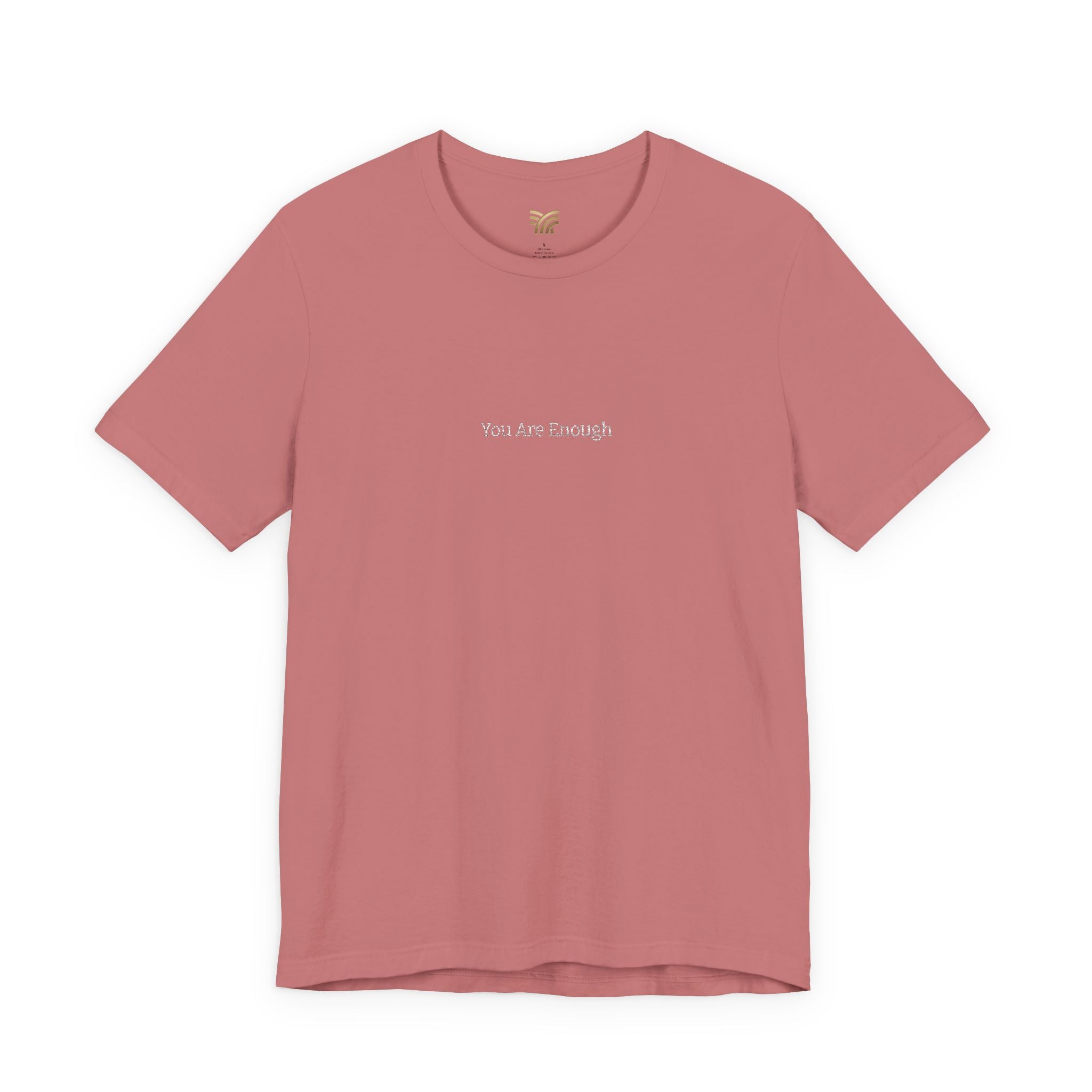 You Are Enough Comfort Tee - Embroidery