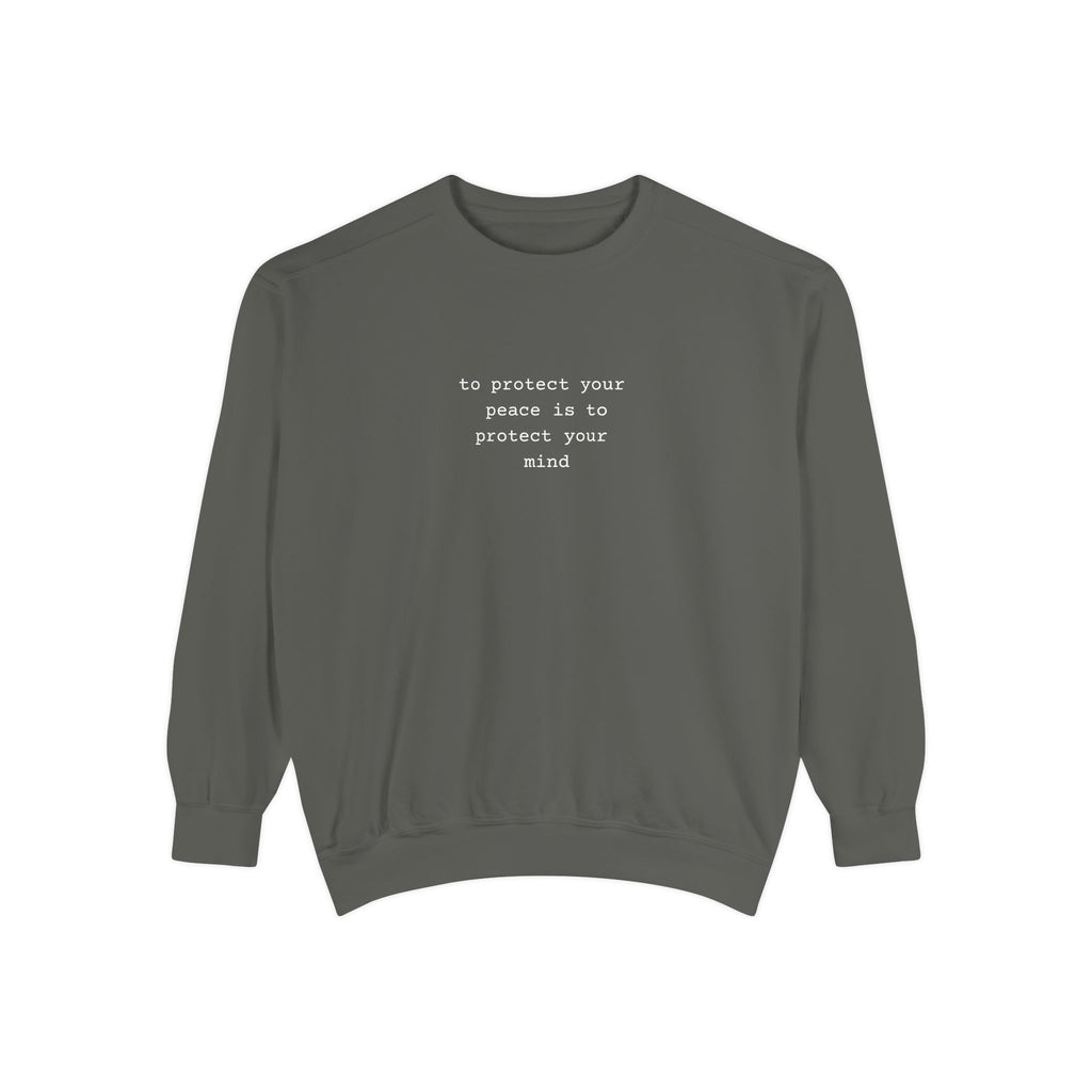 Gray sweatshirt with text to protect your peace is to protect your mind 
