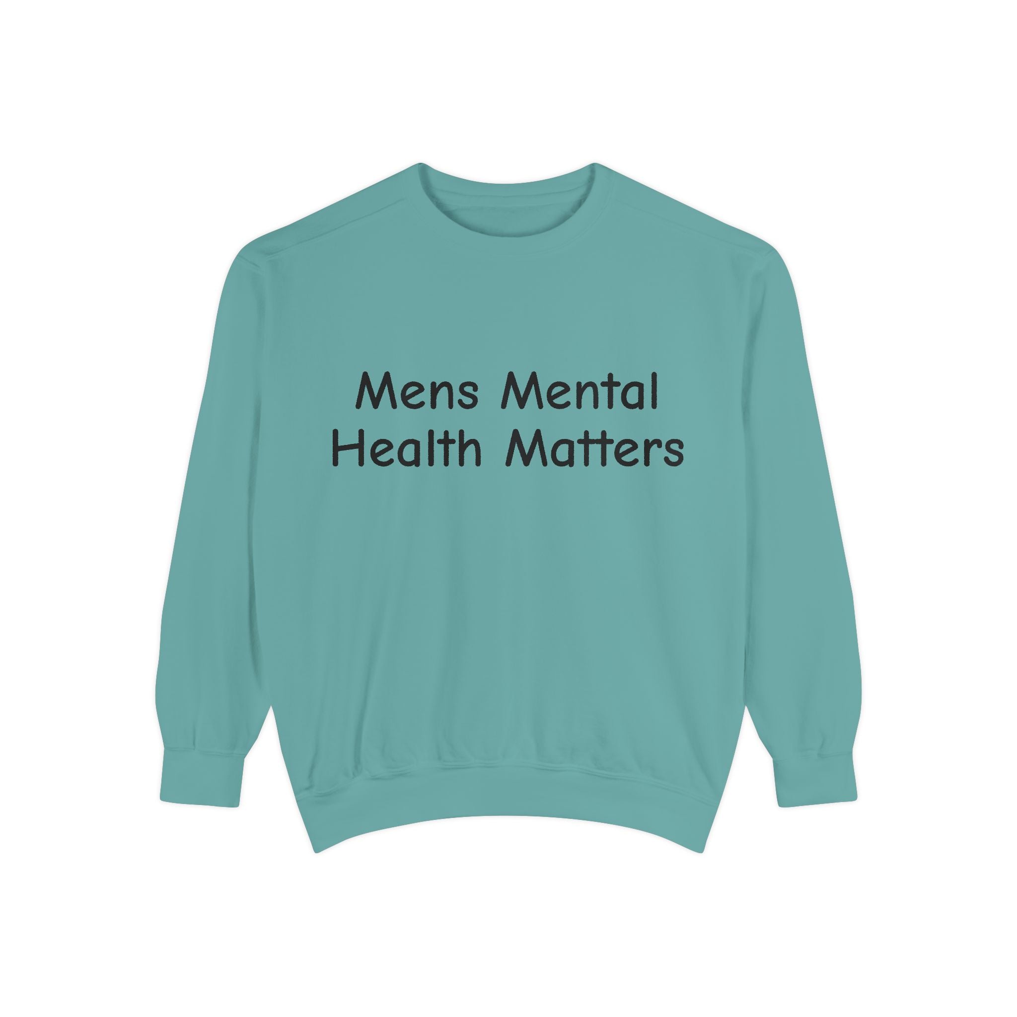 Teal sweatshirt with 'Mens Mental Health Matters' text on a white background